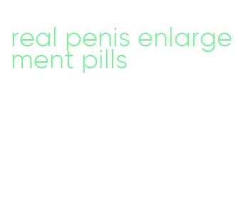 real penis enlargement pills