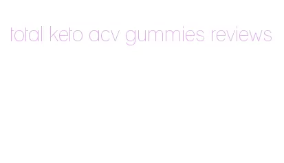 total keto acv gummies reviews