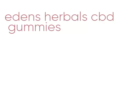 edens herbals cbd gummies