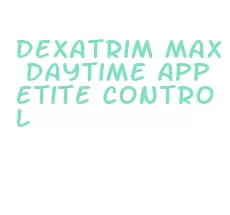 dexatrim max daytime appetite control