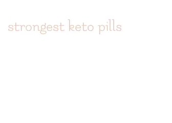 strongest keto pills