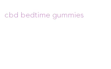 cbd bedtime gummies