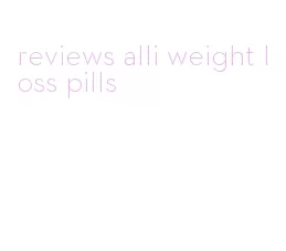 reviews alli weight loss pills