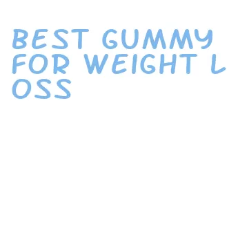 best gummy for weight loss