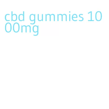 cbd gummies 1000mg