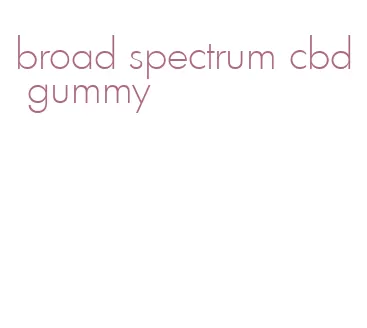 broad spectrum cbd gummy