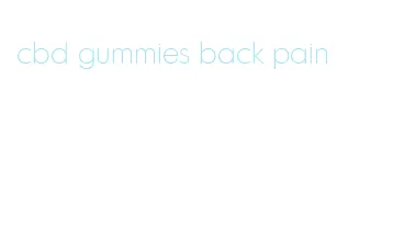 cbd gummies back pain