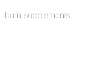 burn supplements