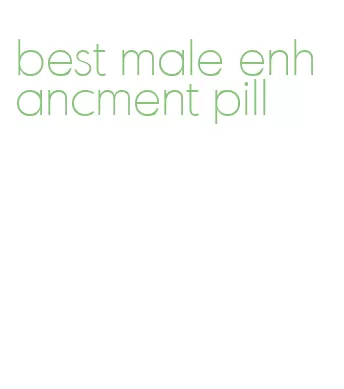 best male enhancment pill