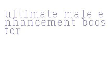 ultimate male enhancement booster