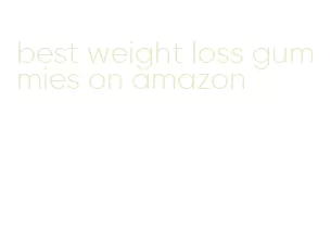 best weight loss gummies on amazon