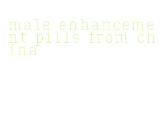 male enhancement pills from china