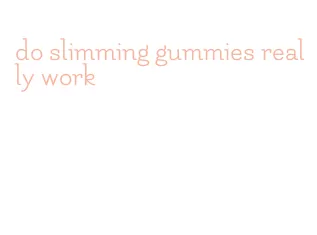 do slimming gummies really work