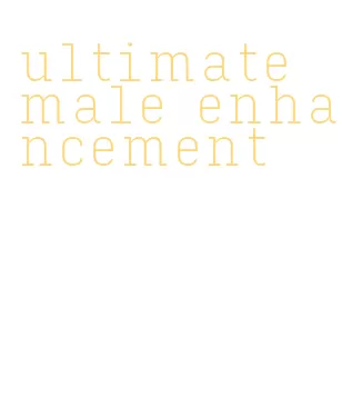 ultimate male enhancement