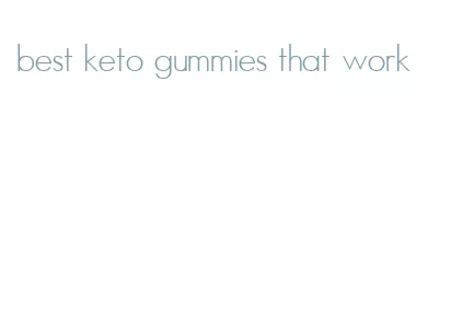 best keto gummies that work