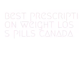 best prescription weight loss pills canada