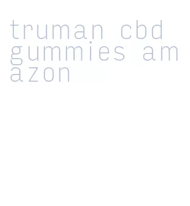 truman cbd gummies amazon