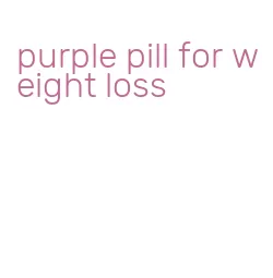 purple pill for weight loss