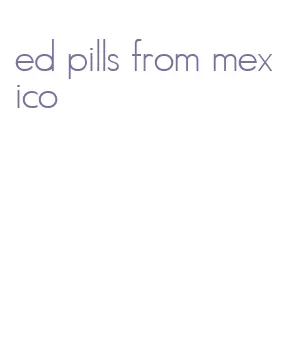 ed pills from mexico