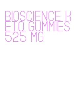 bioscience keto gummies 525 mg