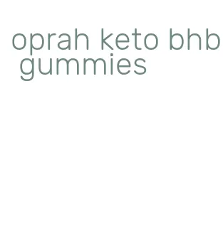 oprah keto bhb gummies