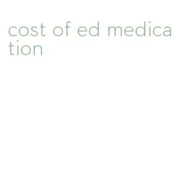 cost of ed medication