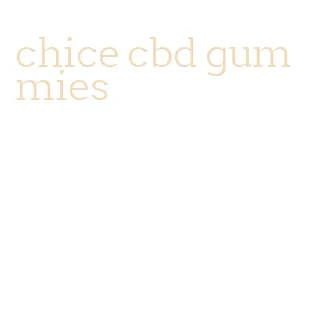 chice cbd gummies