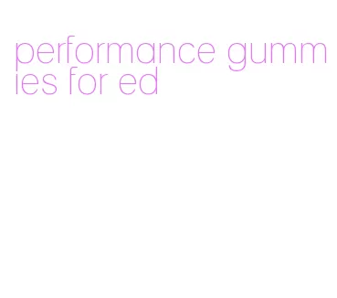 performance gummies for ed