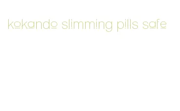 kokando slimming pills safe