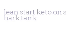 lean start keto on shark tank