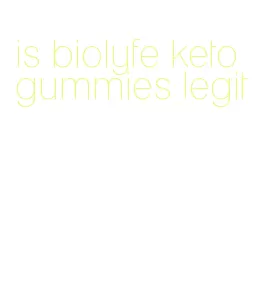 is biolyfe keto gummies legit