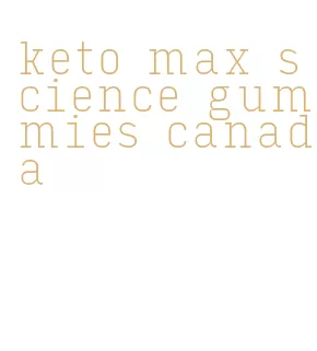 keto max science gummies canada