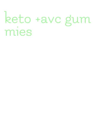 keto +avc gummies