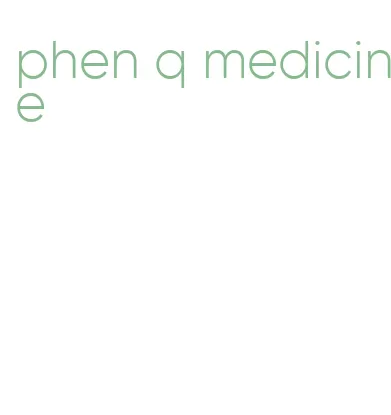 phen q medicine