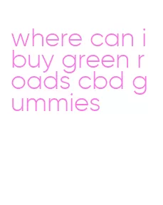 where can i buy green roads cbd gummies