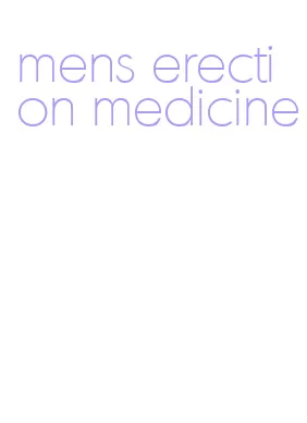 mens erection medicine