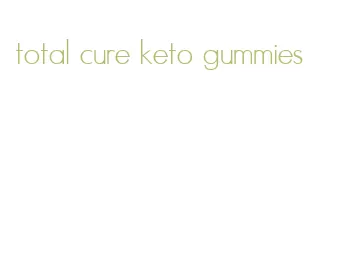 total cure keto gummies