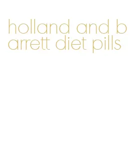 holland and barrett diet pills