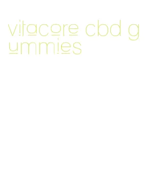 vitacore cbd gummies