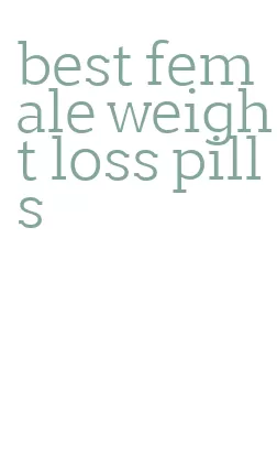 best female weight loss pills