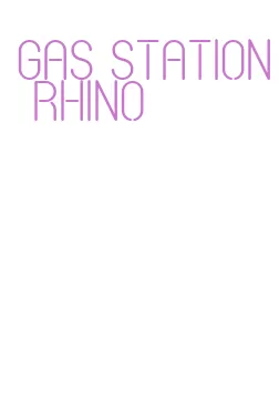 gas station rhino