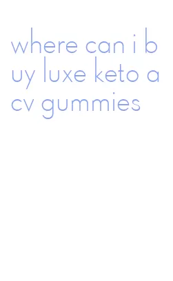 where can i buy luxe keto acv gummies