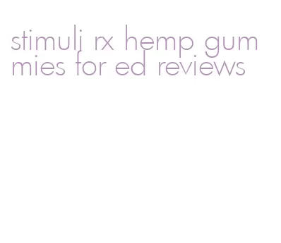 stimuli rx hemp gummies for ed reviews