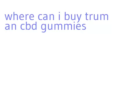 where can i buy truman cbd gummies