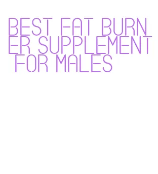 best fat burner supplement for males