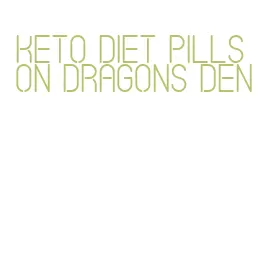 keto diet pills on dragons den