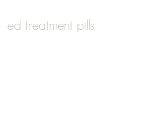 ed treatment pills