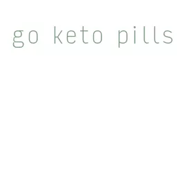 go keto pills