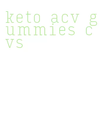 keto acv gummies cvs