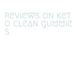 reviews on keto clean gummies